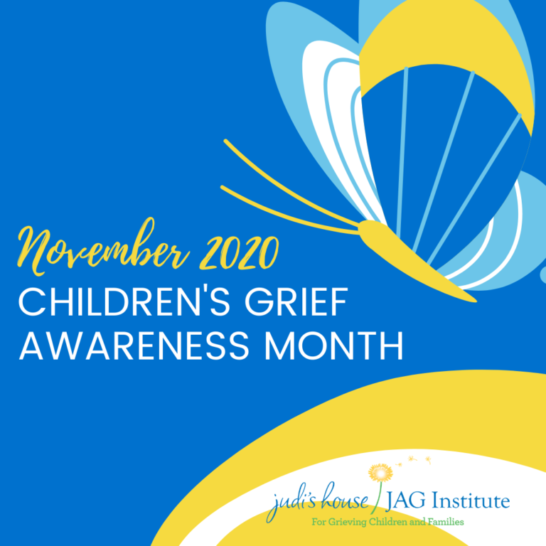 Children's Grief Awareness Month A Virtual Success Judi's House