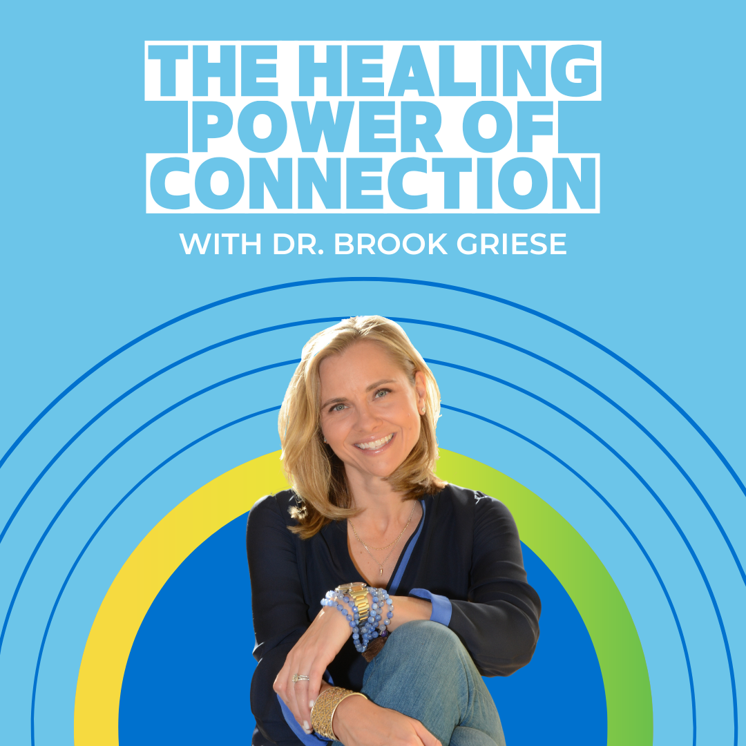 dr-brook-griese-talks-about-the-healing-power-of-connection-judi-s-house